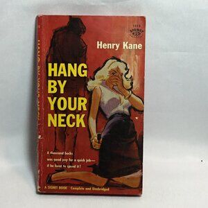 Hang By Your Neck Mystery Paperback Book by Henry Kane Suspense Signet 1958
